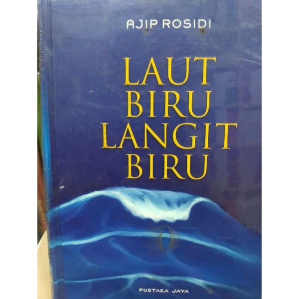 LAUT BIRU LANGIT BIRU.AJIP ROSIDI
