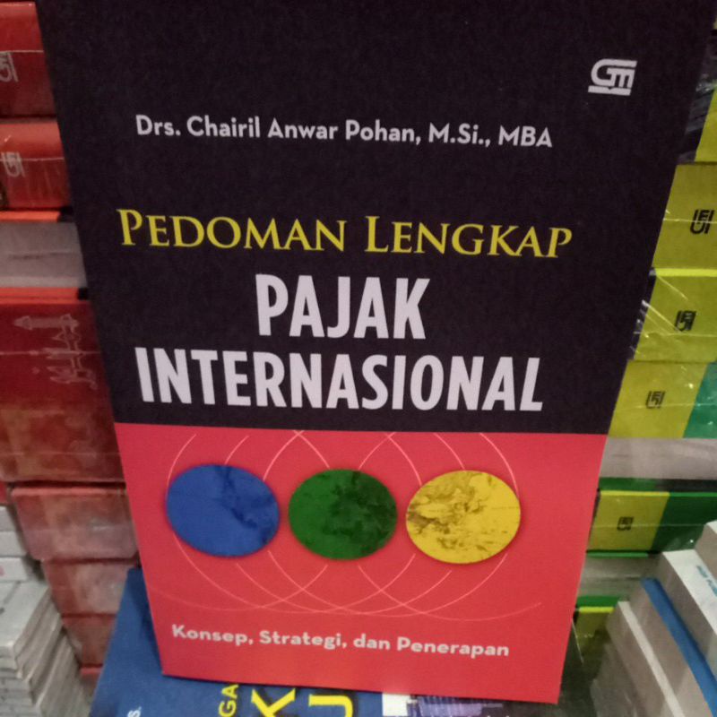 

buku pedoman lengkap pajak internasional pengarang Drs Chairil Anwar Pohan