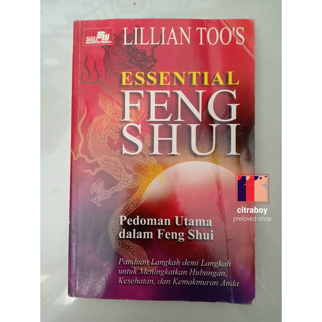Jual Buku Essential Feng Shui Lillian Too Pedoman Utama dalam Fengshui | Shopee Indonesia