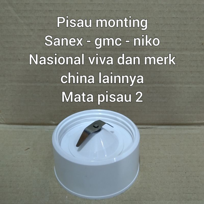 Pisau + Gelas Kaca blender Miyako National Omega Viva Sanex GMC Niko Airlux DLL-Pisau 2