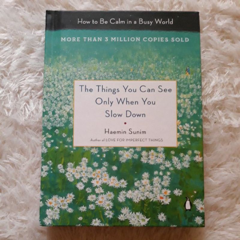 The Things You Can See Only When You Slow Down (preloved)