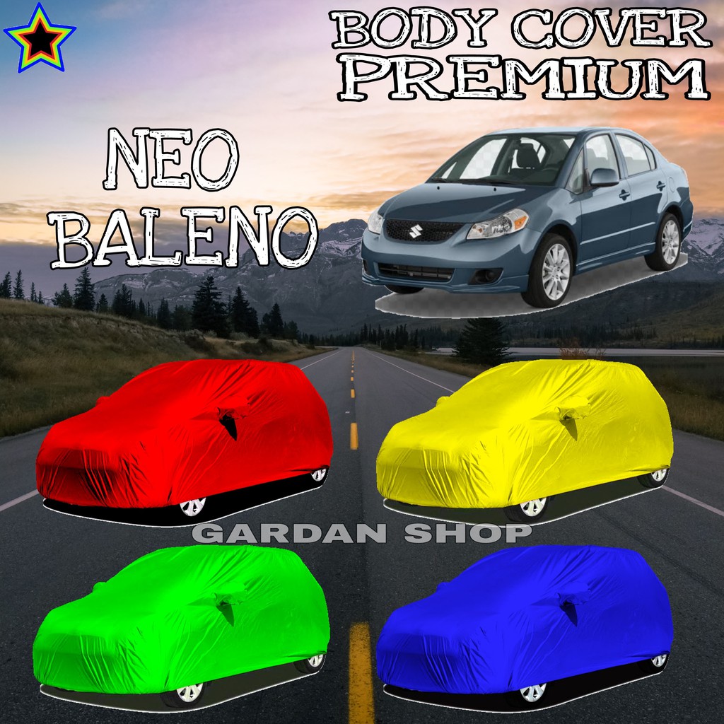 Sarung Mobil NEO BALENO Polos WARNA Body Cover Neo Baleno PREMIUM