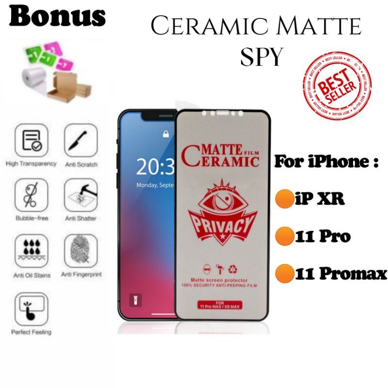 Spy ceramic matte film iPhone 11pro 11promax 11 pro max promax Screen Guard protector pelindung layar hp