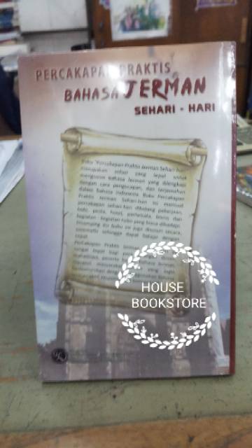 PERCAKAPAN PRAKTIS BHS JERMAN SEHARI HARI  MUDAH DAN PRAKTISORIGINAL PENULIS : LEON FRIEDERICH-1