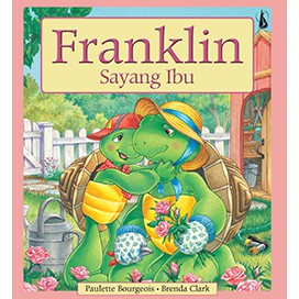 BUKU ANAK - FRANKLIN SAYANG IBU