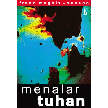 FILSAFAT : MENALAR TUHAN - FRANZ MAGNIS SUSENO
