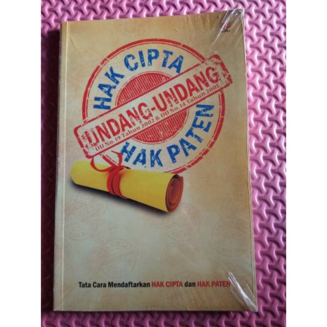 Undang undang Cipta dan Hak Paten-Tata Cara Mendaftarkan Hak Cipta dan Hak Paten