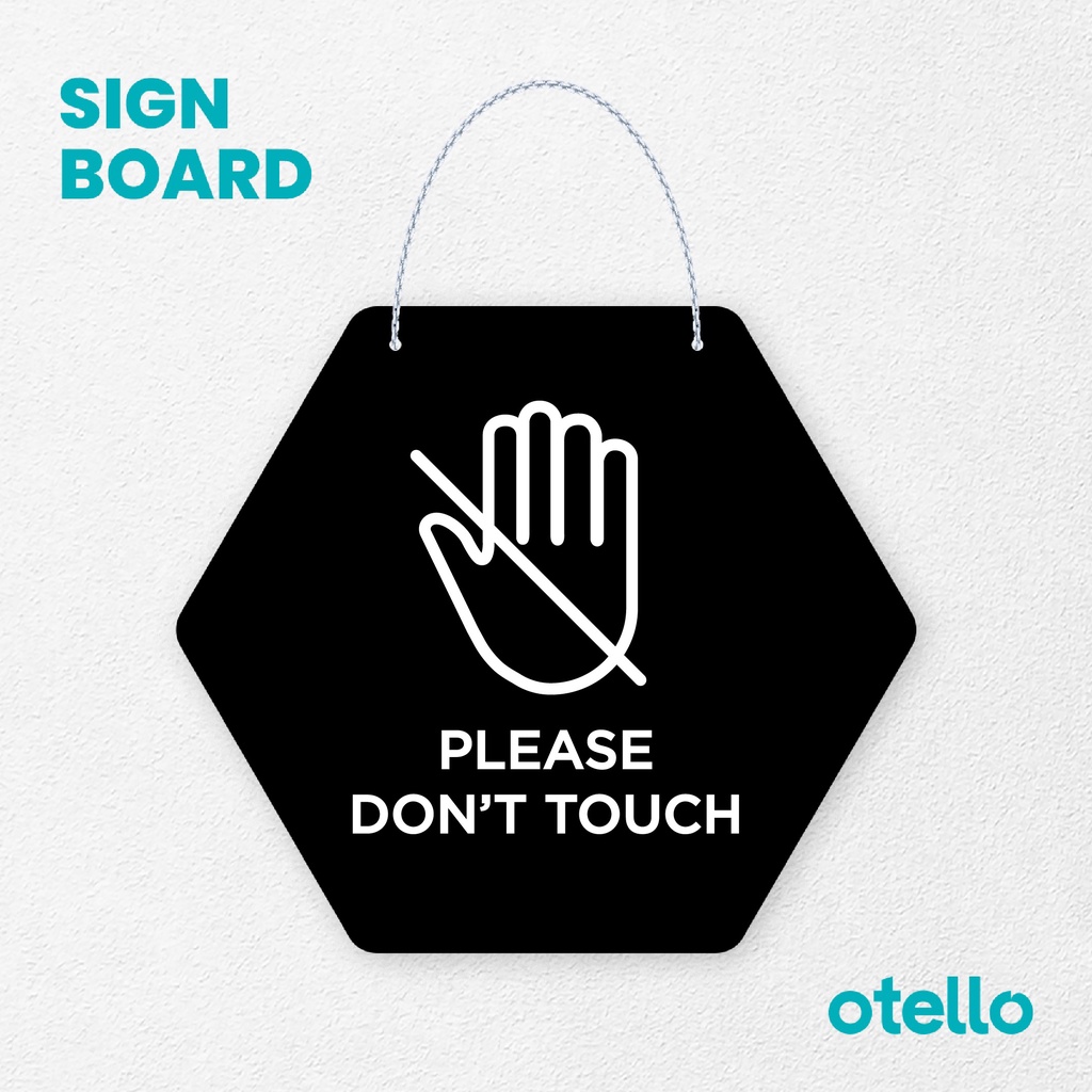 Otello Signage Please Dont Touch Signage Board Acrylic Papan Gantung Akrilik Rantai Petunjuk Toko Modern Minimalist Kafe Restoran Kantor Gedung Cafe