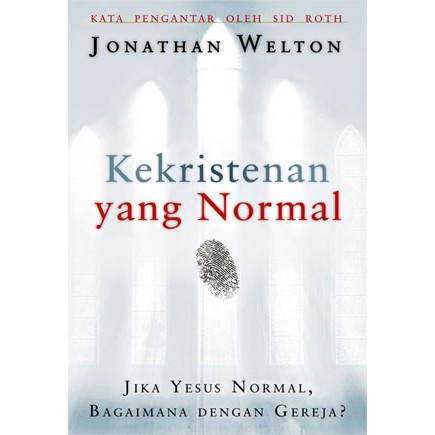 Kekristenan yang Normal - Jonathan Welton - Buku Rohani Kristen