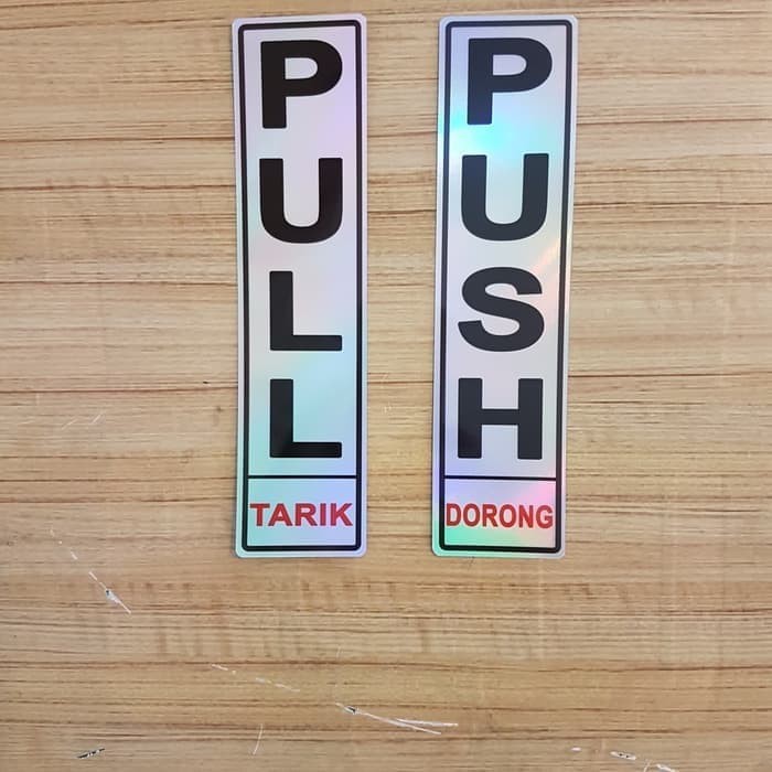 

LABEL PULL / PUSH HARGA PERBUAH UK 19,5X4,5CM