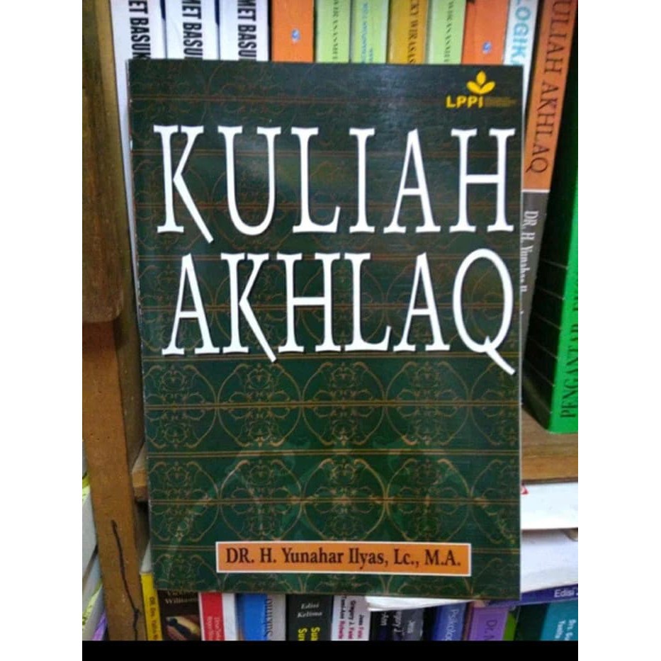 Kuliah Akhlak - Yunahar Ilyas