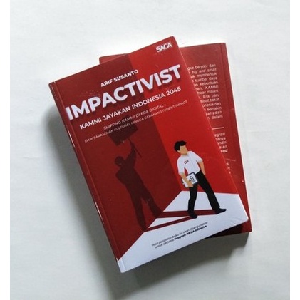 

IMPACTIVIST - KAMMI Jayakan Indonesia 2045. SAGA