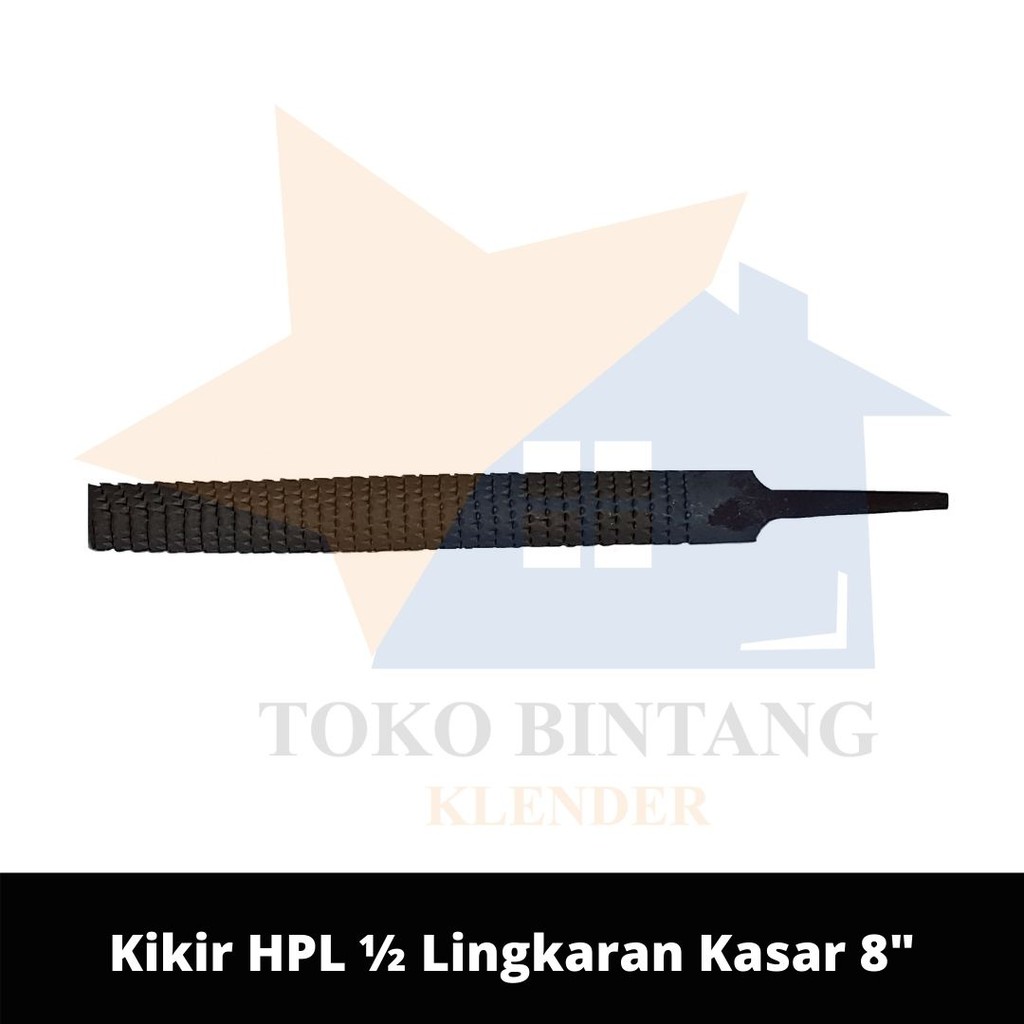Kikir HPL ½ Lingkaran Kasar 8"