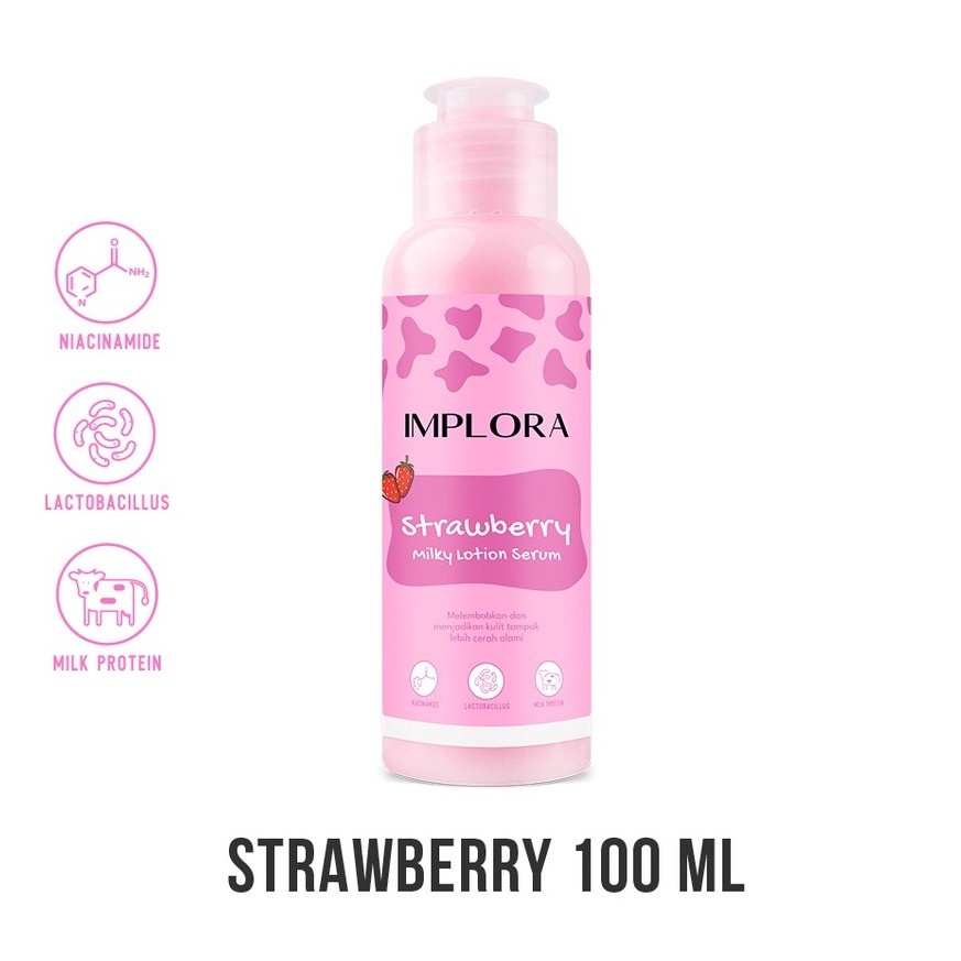 IMPLORA MILKY LOTION SERUM ISI 100ML BPOM [SWEETSPACE]