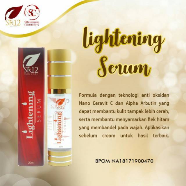 LIGHTENING SERUM SR12 - AMPUH untuk kulit berminyak dalam hal menghaluskan & meremajakan kulit wajah