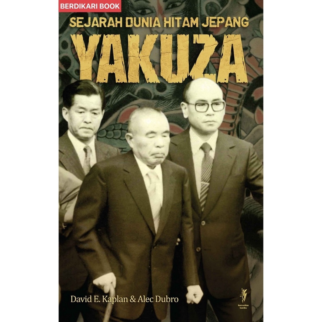 Berdikari - Yakuza Sejarah Dunia Hitam Jepang - Kobam