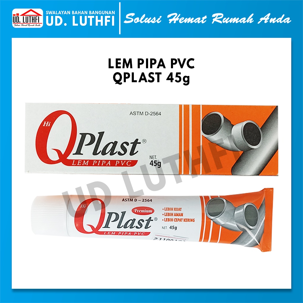Lem Pipa PVC High Quality QPlast / Lem Pralon / Paralon 45g