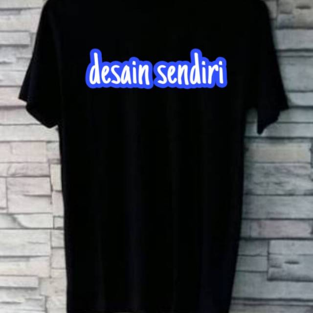 Kaos kata",kaos kostum nama,kaos satuan,kaos sablon satuan,kaos desain sendiri kaos sablon foto