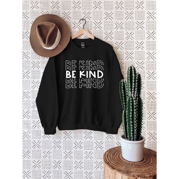 Sweater BE KIND size S - XXXXXL(6XL) BIGSIZE Jumbo Sweatshirts Oversize Jaket Crewneck Loose Long Sleeve Street Style pria wanita 6XL 5XL 4XL 3XL 2XL XL L M S