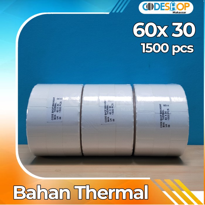 LABEL THERMAL 60X30 1 LINE | STIKER THERMAL 60 X 30 ISI 1500 PCS