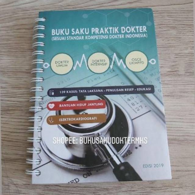 Edisi 2019 Buku Saku Dokter. Berisi tatalaksana penyakit, cocok untuk dokter umum/koas