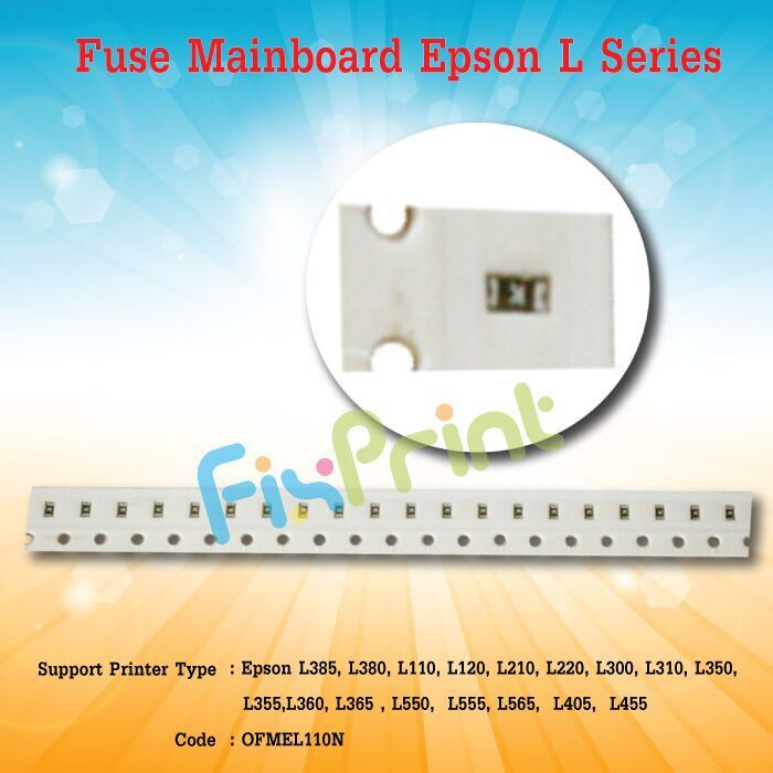 Fuse Mainboard Printer Epson L110 L120 L210 L220 L300 L310 L350 L360 L365 L550 L555 L565 Original