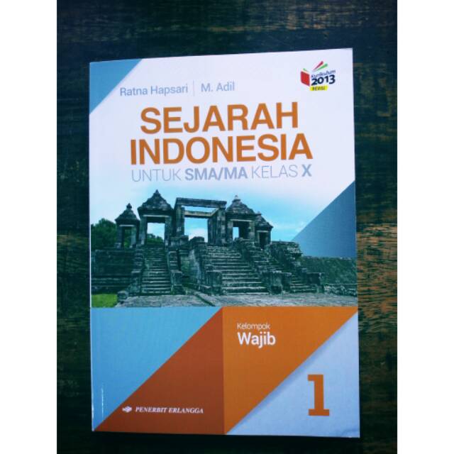 Sejarah Indonesia Buku Sejarah Wajib Kelas 1 Sma X Penerbit Erlangga Kurikulum 13 Revisi Shopee Indonesia