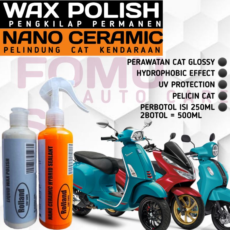 PENGKILAP MOTOR MOBIL COATING ROLLAND AUTO CARE NANO CERAMIC WAX POLISH PENGKILAT MOTOR PENGKILAT MO