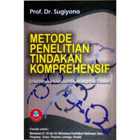 

Buku Metode Penelitian Tindakan Komprehensif Sugiyono