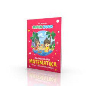 Buku Berhitung Superbook Dasar-Dasar Matematika Untuk Taman Kanak-kanak