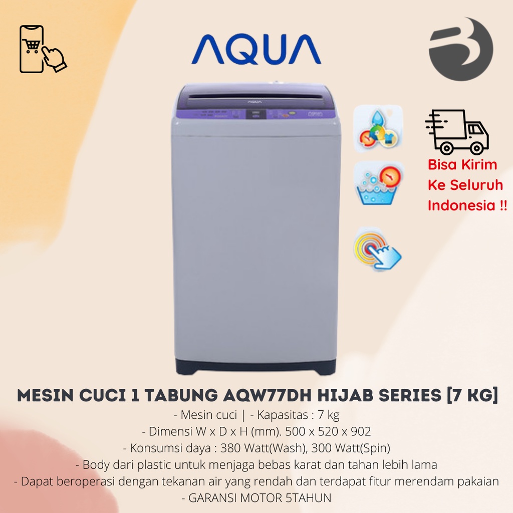 Aqua mesin cuci 1 tabung AQW77DH Hijab Series Mesin Cuci [7 kg]