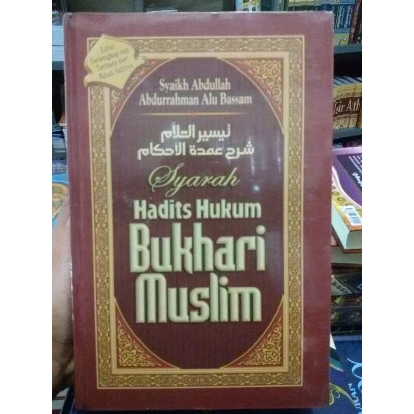 Syarah Hadist Hukum Bukhari Muslim