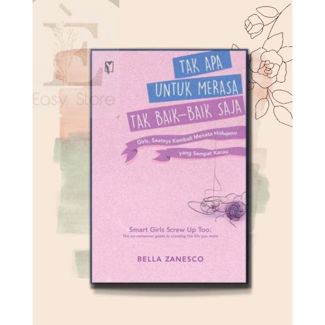 

Buku: Tak apa untuk merasa tak baik baik saja /self improvement