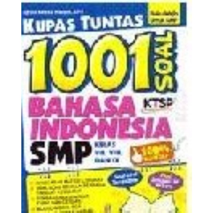 BUKU KUPAS TUNTAS 1001 SOAL BAHASA INDONESIA SMP KELAS VII,VIII,DAN IX