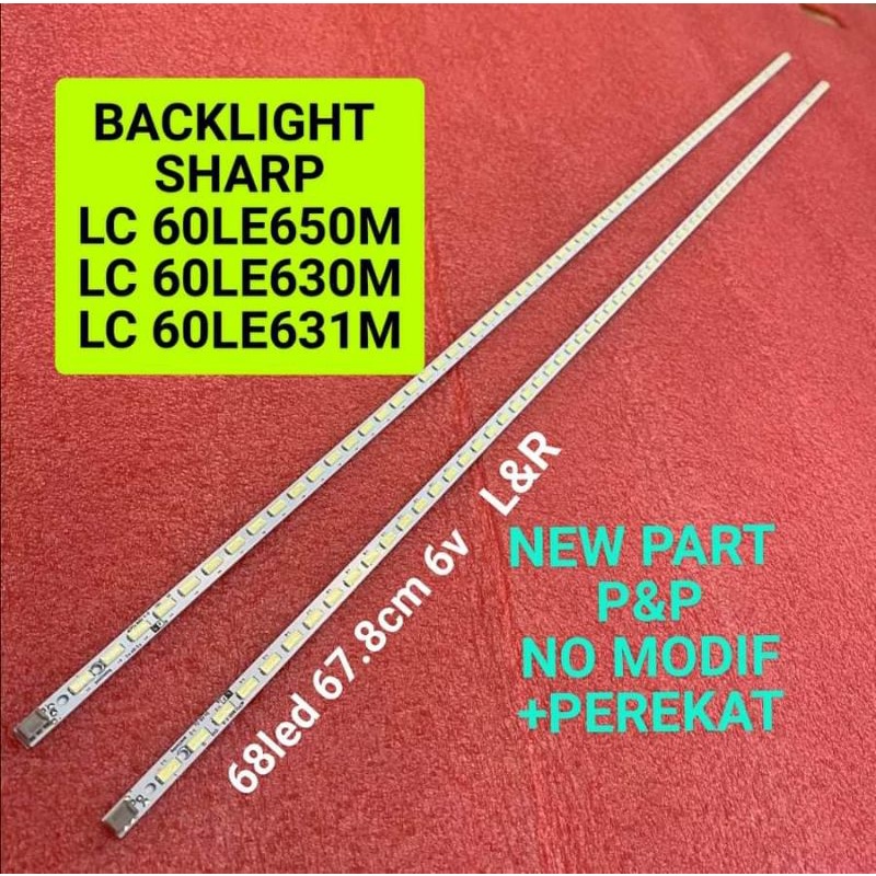 LAMPU LED BL BACKLIGHT SHARP 60 LC-60LE650M LC-60LE630 LC-60LE631M 60LE650 60LE630 60LE631 68LED