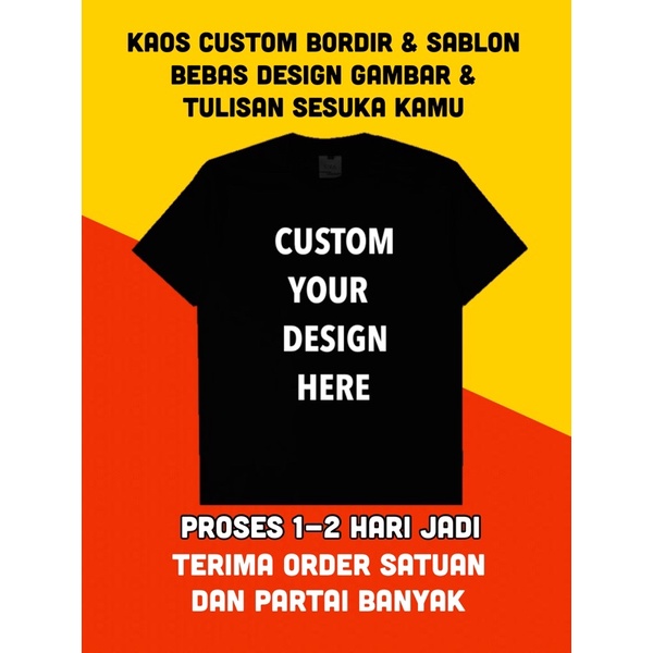 Kaos Custom Tulisan / Kaos custom bordir / Kaos custom Bebas Tulisan & gambar Sesuka Kalian