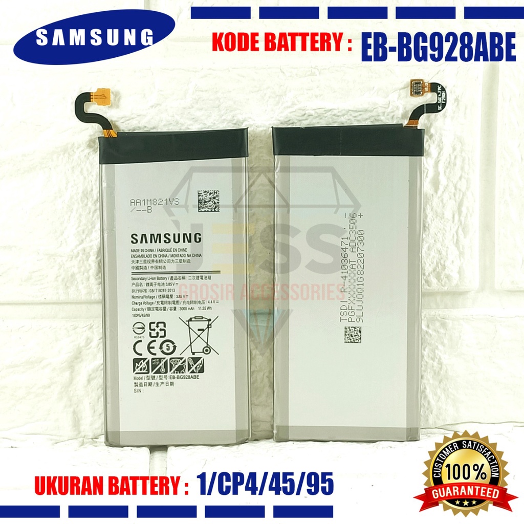 Baterai Battery Original SAMSUNG EB-BG928ABA &amp; EB-BG928ABE For Tipe GALAXY GALAXY S6 EDGE Plus / G928 / G928F / G928P / G928i / G925V / G9280 / G9287 / SM-G928F