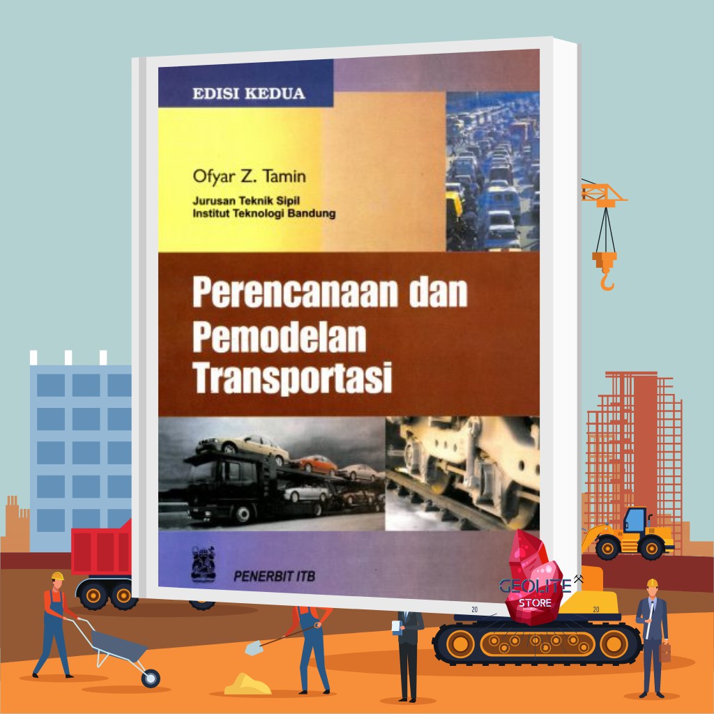 Jual Buku Teknik Sipil -PERENCANAAN DAN PEMODELAN TRANSPORTASI, EDISI ...