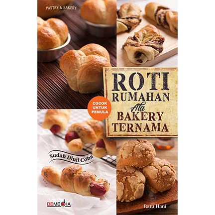 Roti Rumahan Ala Bakery Ternama @ratuhani by demediapustaka