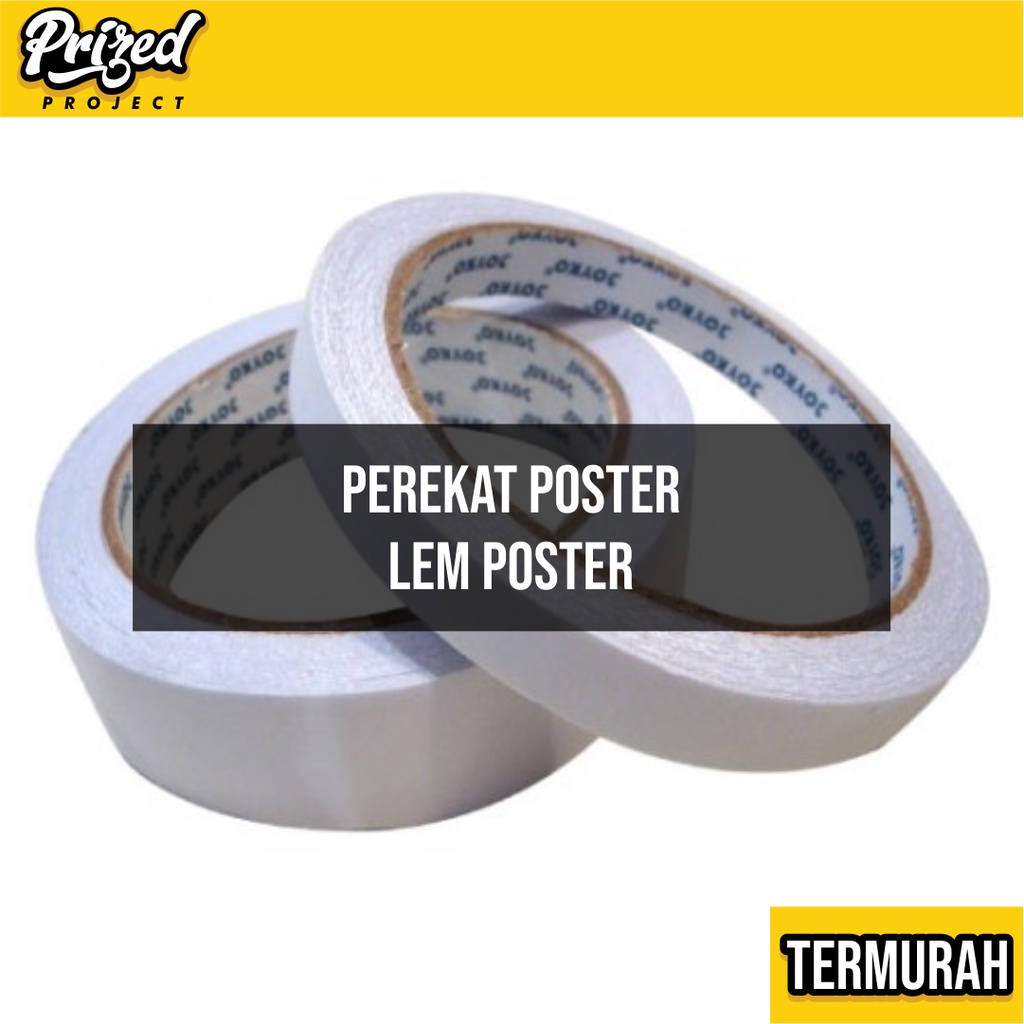 Double Tape | Perekat Poster | Lem poster