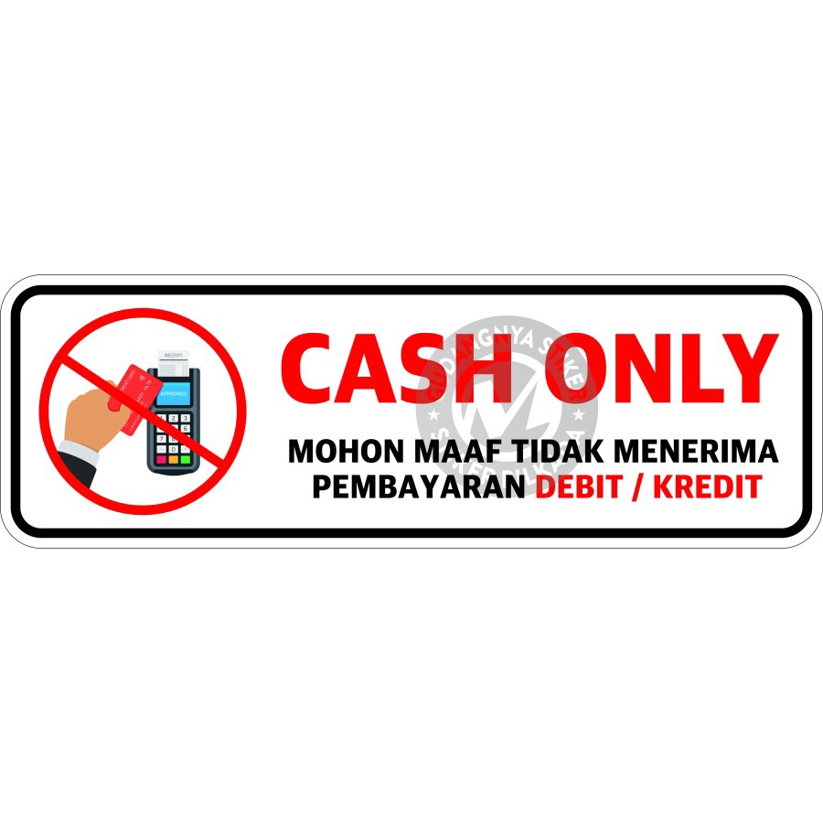 

STIKER VINYL PEMBAYARAN CASH ONLY 30X10CM