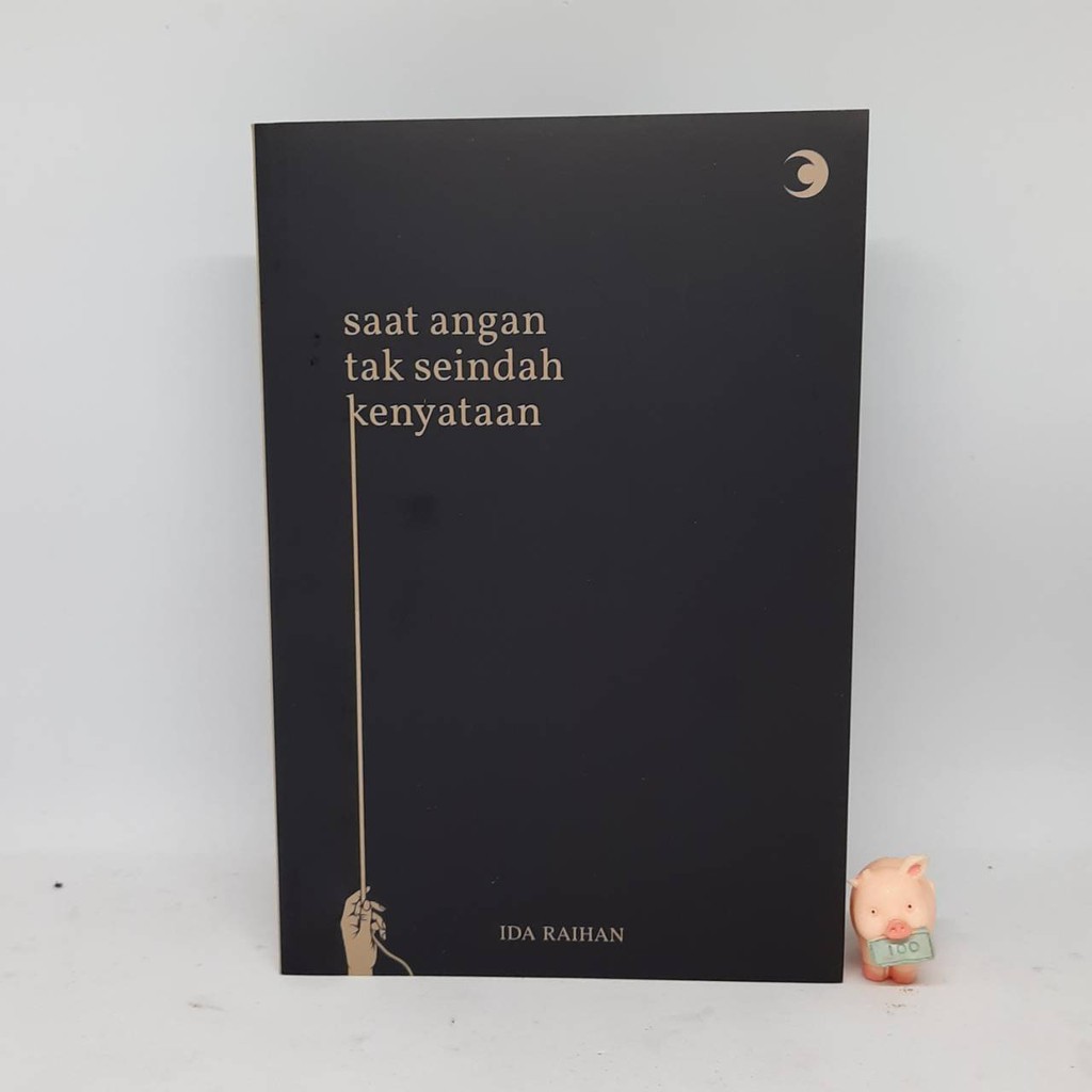 SAAT ANGAN TAK SEINDAH KENYATAAN - Ida Rahman