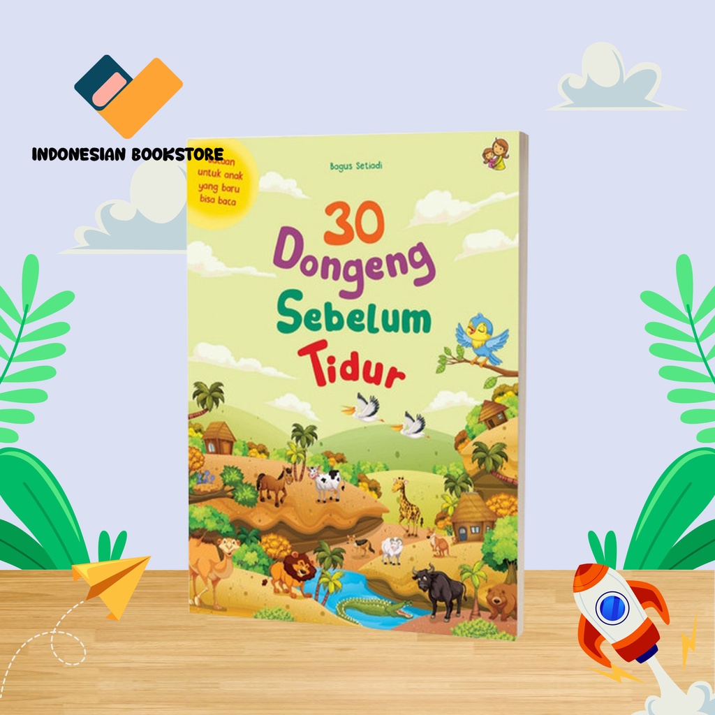 Jual BUKU DONGENG CERITA ANAK 30 DONGENG SEBELUM TIDUR ANAK TK PAUD ...