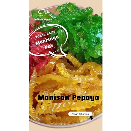 

Manisan Pepaya/Manisan
