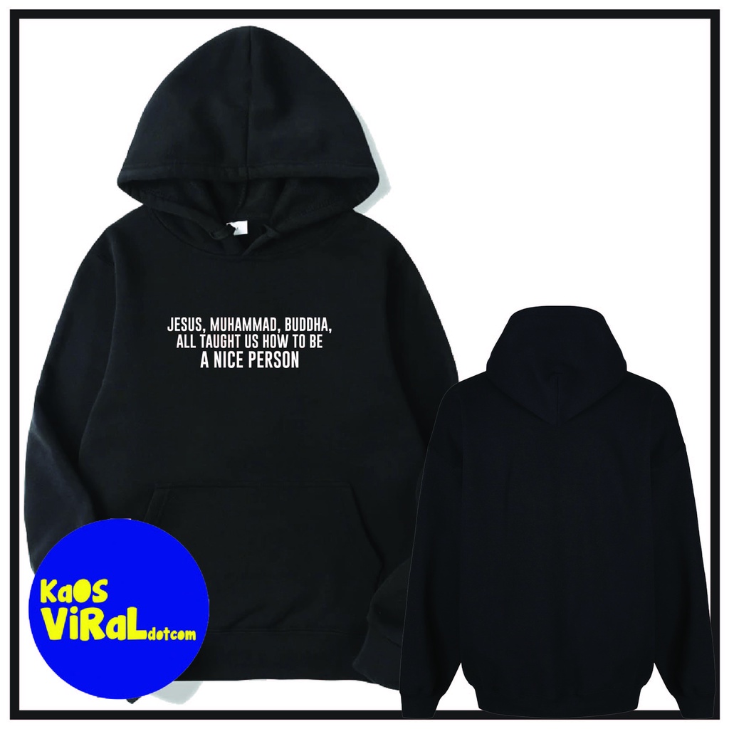 JACKET HOODIE JESUS MUHAMMAD BUDDHA NICE PERSON HOODIE JUMPER UNISEX