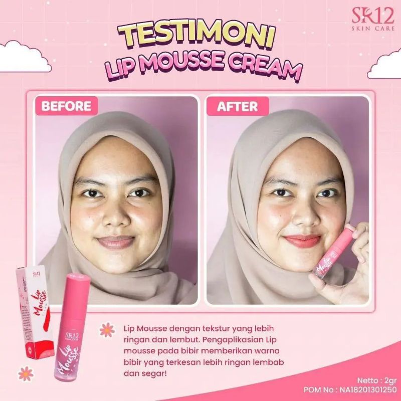 LIP MOUSSE SR12 / MELEMBABKAN / MENGANDUNG SUNSCREEN VIT E &amp; ANTIOKSIDAN