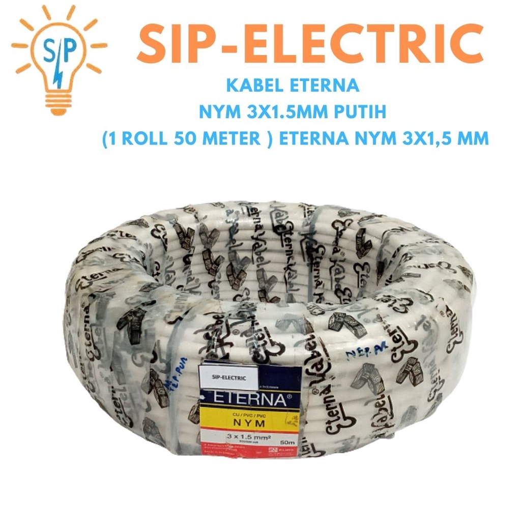 KABEL ETERNA NYM 3X1.5MM PUTIH (1 ROLL 50 METER ) / ETERNA NYM 3X1,5