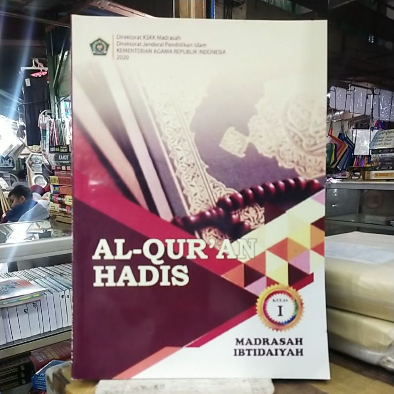 BUKU PAKET AL QURAN HADIS UNTUK KELAS 1 MADARASAH IBTIDAIYAH.