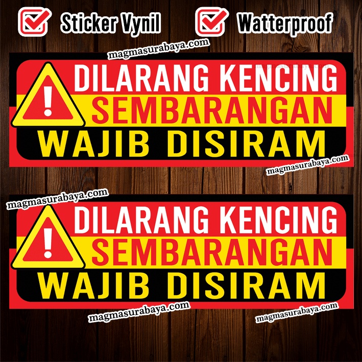 

stiker Dilarang Kencing Sembarangan Magma Surabaya
