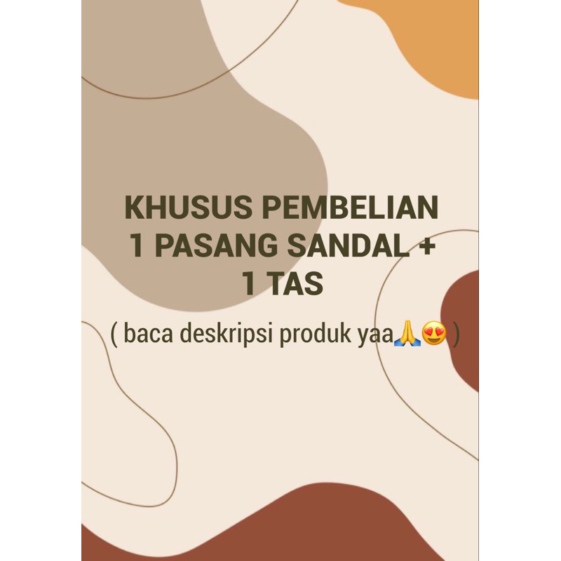 (PROMO 150ribu) 1 Pasang Sandal & 1 Tas